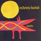 ORCHESTRA BAOBAB Bamba album cover