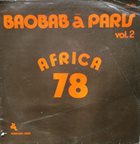 ORCHESTRA BAOBAB Baobab À Paris - Africa 78 - Vol. 2 album cover
