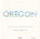 OREGON Ecotopia album cover