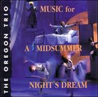 OREGON Music For A Midsummer Night's Dream album cover