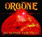 ORGONE Beyond The Sun album cover