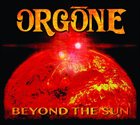 ORGONE Beyond The Sun album cover