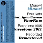 ORIOL BORDAS-IGNASI TERRAZA FOUR KATS Four Kats Jazz Quartet: Miaow! (aka Oriol Bordas-Ignasi Terraza Four Kats : Miaow) album cover