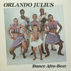 ORLANDO JULIUS (O.J. EKEMODE) Dance Afro-Beat album cover