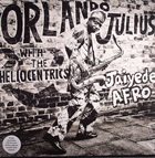 ORLANDO JULIUS (O.J. EKEMODE) Orlando Julius With The Heliocentrics : Jaiyede Afro album cover