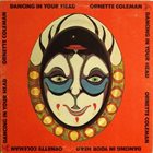 ORNETTE COLEMAN — Dancing in Your Head album cover