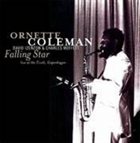 ORNETTE COLEMAN Falling Star (Live at the Tivoli, Copenhagen; November 30, 1965) album cover