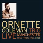 ORNETTE COLEMAN Manchester Free Trade Hall 1966 album cover