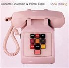 ORNETTE COLEMAN Tone Dialing album cover