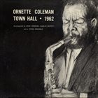 ORNETTE COLEMAN Town Hall 1962 album cover