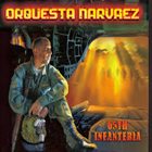 ORQUESTRA NARVAEZ 65 Infanteria album cover