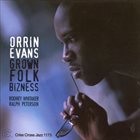 ORRIN EVANS Grown Folk Bizness album cover