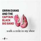 ORRIN EVANS Walk a Mile in My Shoe album cover