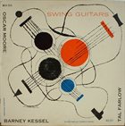 OSCAR MOORE Oscar Moore / Barney Kessel / Tal Farlow ‎: Swing Guitars album cover