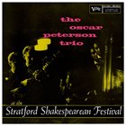 OSCAR PETERSON At the Stratford Shakespearean Festival (aka The Oscar Peterson Trio at Stratford) album cover