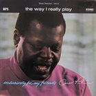 OSCAR PETERSON Exclusively for My Friends, Volume III: The Way I Really Play (aka  The Great Oscar Peterson On Prestige) album cover
