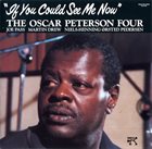 OSCAR PETERSON If You Could See Me Now album cover
