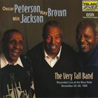 OSCAR PETERSON Oscar Peterson, Ray Brown, Milt Jackson : The Very Tall Band album cover