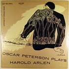 OSCAR PETERSON Oscar Peterson Plays Harold Arlen (aka Plays The Harold Arlen Song Book) album cover