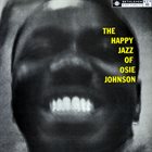 OSIE JOHNSON The Happy Jazz of Osie Johnson album cover