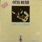 OTIS RUSH Live In Europe album cover