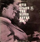 OTIS SPANN The Blues Never Die! album cover