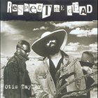 OTIS TAYLOR Respect The Dead album cover