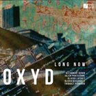 OXYD Long Now album cover