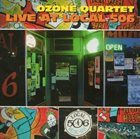 OZONE QUARTET Live at Local 506 album cover