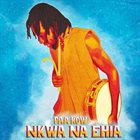 PAA KOW Nkwa Na Ehia album cover
