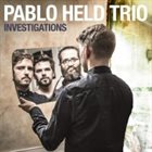 PABLO HELD Pablo Held Trio : Investigations album cover