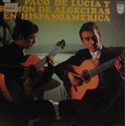 PACO DE LUCIA En Hispanoamérica (with Ramón De Algeciras) album cover
