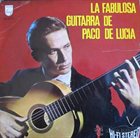 PACO DE LUCIA La Fabulosa Guitarra De Paco De Lucía album cover