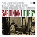 PAOLO ANGELI Paolo Angeli / Robert Burke / Mirko Guerrini / Jordan Murray / Stephen Magnusson / Stefano Tamborrino : Sardinian Liturgy album cover