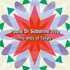 PAOLO DI SABATINO The Way Of Tulips album cover