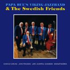 PAPA BUE JENSEN Papa Bue's Viking Jazz Band & The Swedish Friends album cover