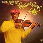 PAPA JOHN CREACH Papa John Creach & Midnight Sun : I'm The Fiddle Man album cover