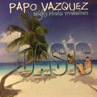 PAPO VÁZQUEZ Oasis album cover