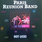 PARIS REUNION BAND Hot Licks album cover