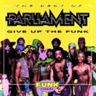 PARLIAMENT Give Up the Funk: The Best of Parliament album cover