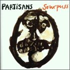 PARTISANS Sourpuss album cover