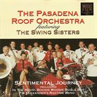 PASADENA ROOF ORCHESTRA Sentimental Journey (aka Swing Sisters & The Pasadena Roof Orchestra ‎– Swing) album cover