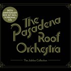 PASADENA ROOF ORCHESTRA The Jubilee Collection album cover