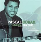 PASCAL BOKAR Savanna Jazz Club album cover