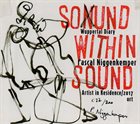PASCAL NIGGENKEMPER Sound Within Sound / Wuppertal Diary album cover
