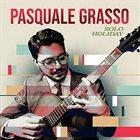 PASQUALE GRASSO Solo Holiday album cover