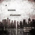 PAT BIANCHI A Higher Standard album cover