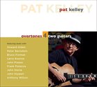 PAT KELLEY Overtones 4 Two Guitars album cover
