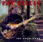 PAT KELLEY The Road Home album cover
