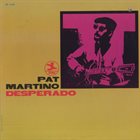 PAT MARTINO Desperado album cover